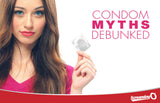 Condom Myths Debunked